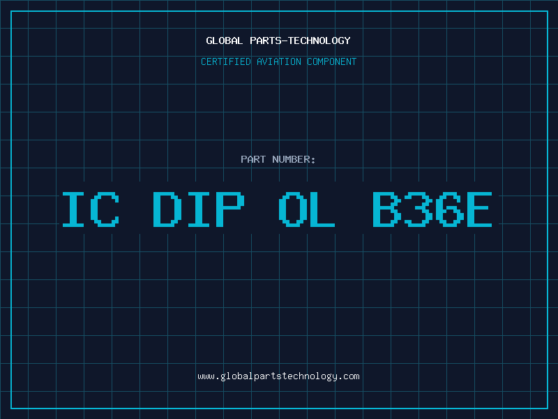 Aviation Part IC DIP OL B36E