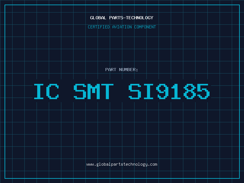 Aviation Part IC SMT Si9185