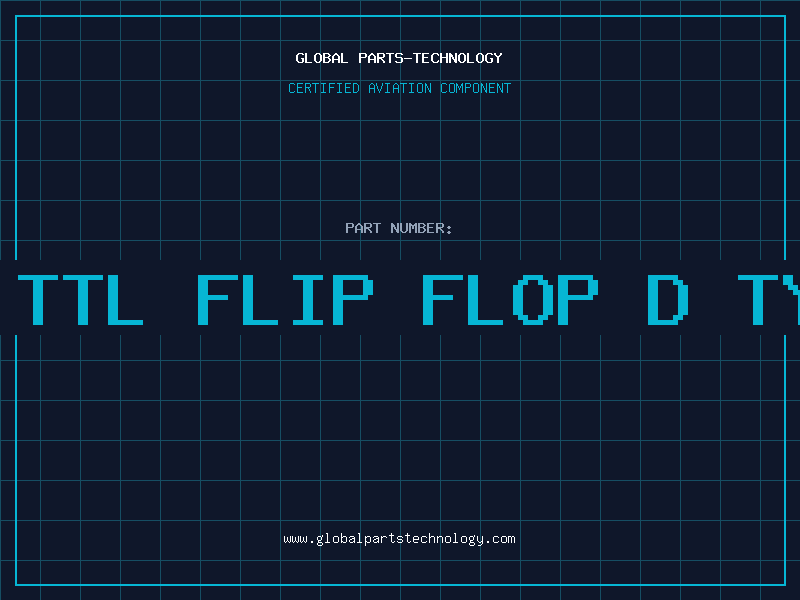 Aviation Part IC TTL FLIP FLOP D TYPE