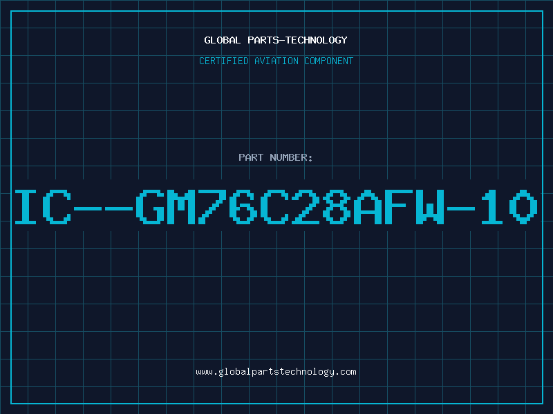 Aviation Part IC--GM76C28AFW-10