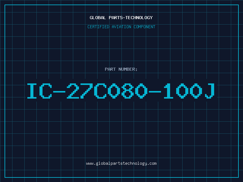 Aviation Part IC-27C080-100J