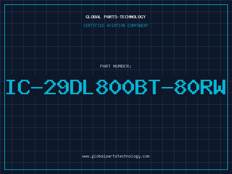Aviation Part IC-29DL800BT-80RW