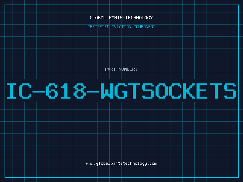 Aviation Part IC-618-WGTSOCKETS