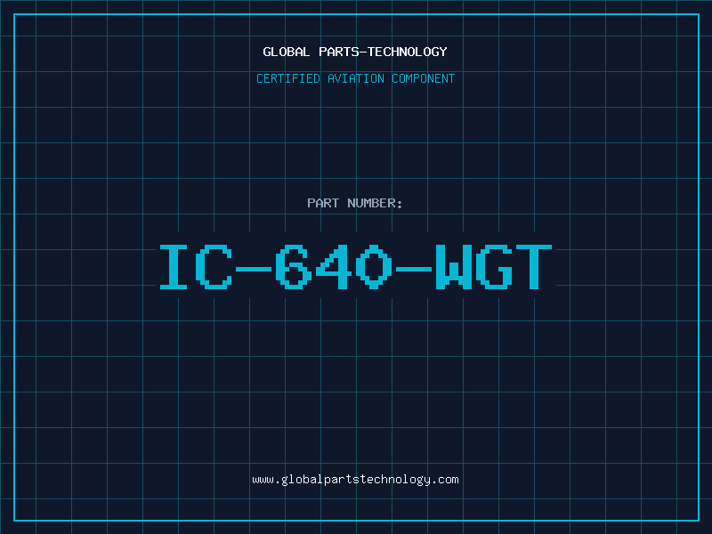 Aviation Part IC-640-WGT