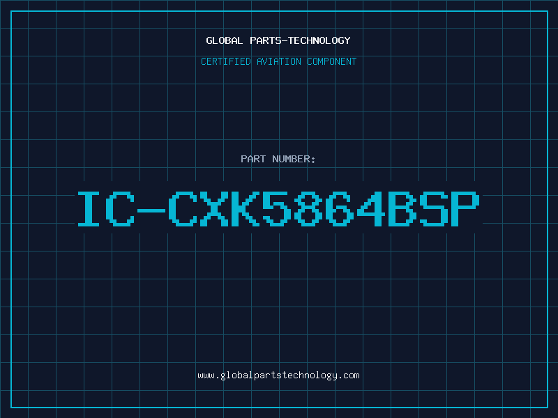 Aviation Part IC-CXK5864BSP