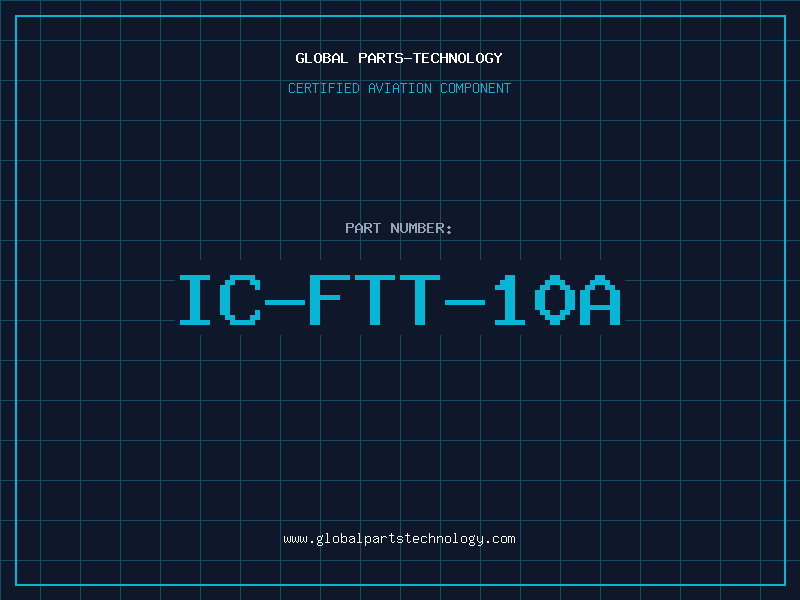 Aviation Part IC-FTT-10A