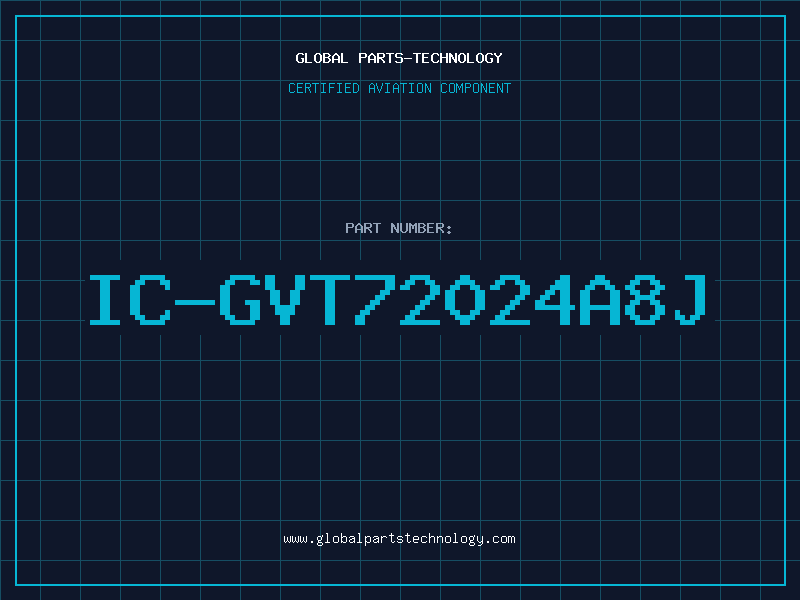 Aviation Part IC-GVT72024A8J