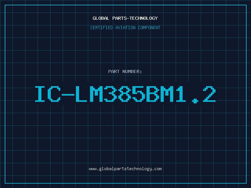 Aviation Part IC-LM385BM1.2