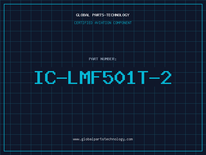 Aviation Part IC-LMF501T-2
