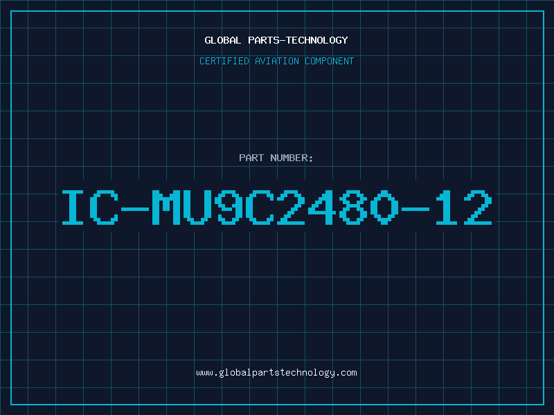 Aviation Part IC-MU9C2480-12