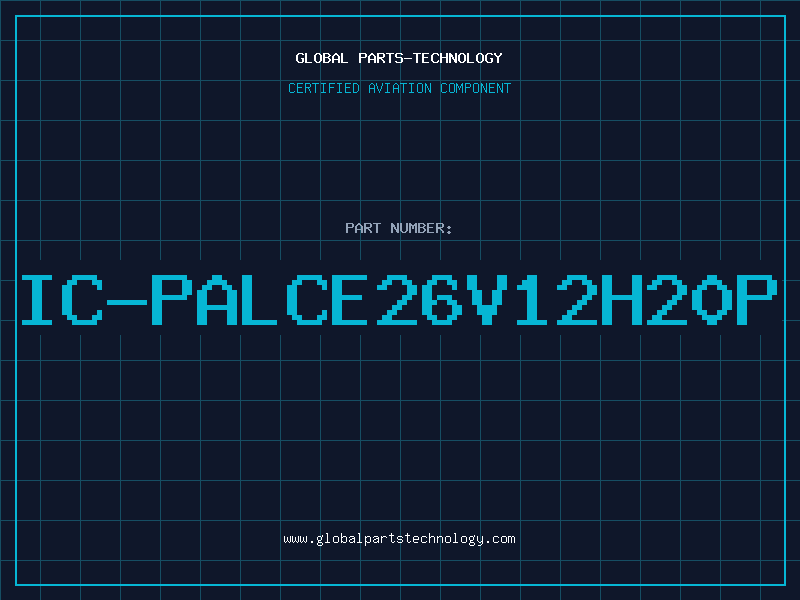 Aviation Part IC-PALCE26V12H20P