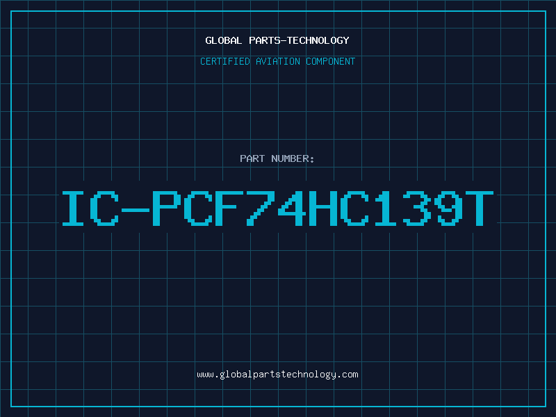 Aviation Part IC-PCF74HC139T