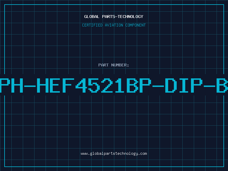 Aviation Part IC-PH-HEF4521BP-DIP-BULK