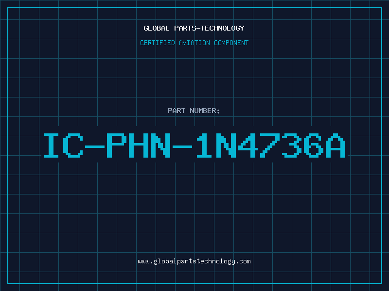 Aviation Part IC-PHN-1N4736A
