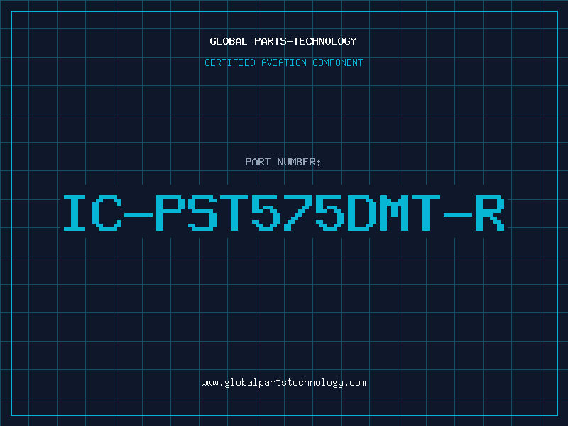 Aviation Part IC-PST575DMT-R