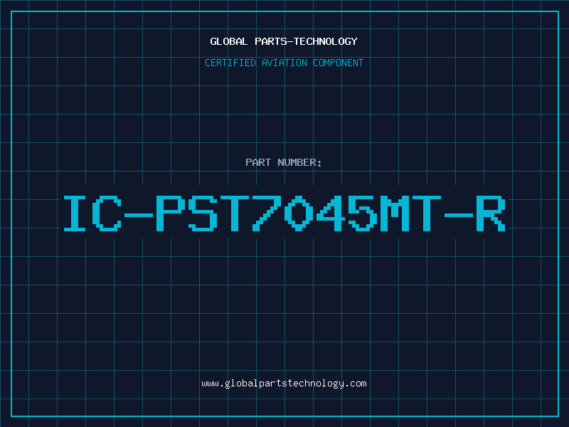 Aviation Part IC-PST7045MT-R