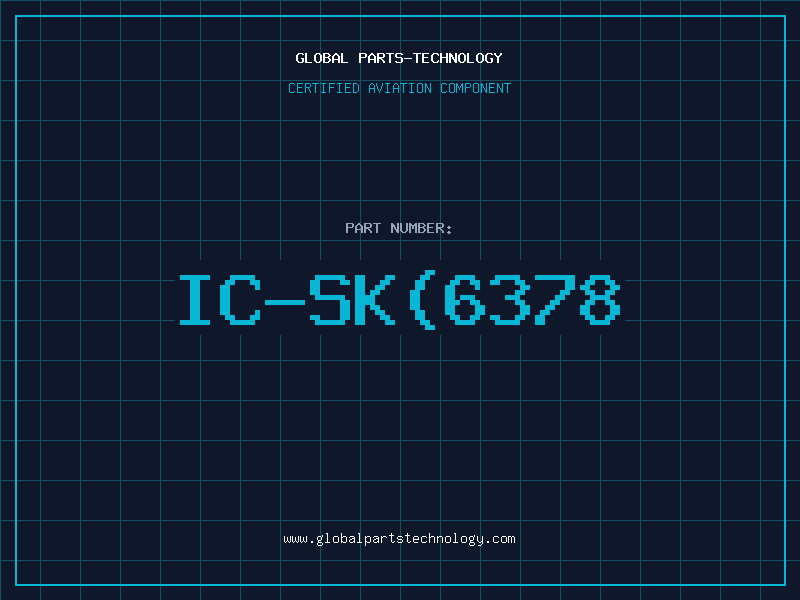 Aviation Part IC-SK(6378