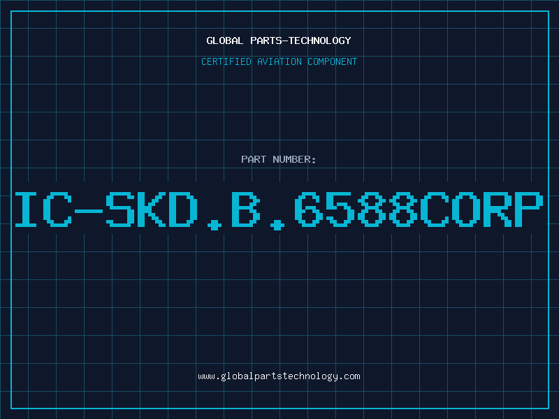 Aviation Part IC-SKD.B.6588CORP