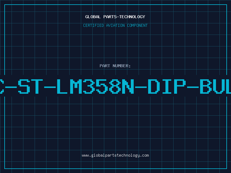 Aviation Part IC-ST-LM358N-DIP-BULK