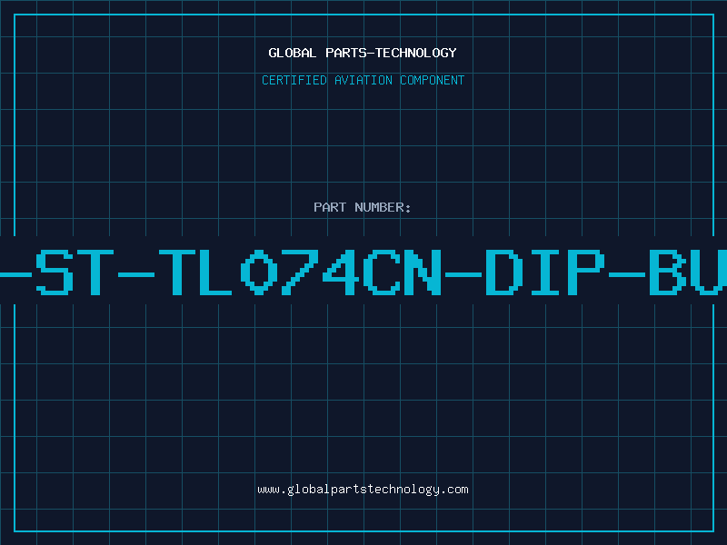 Aviation Part IC-ST-TL074CN-DIP-BULK