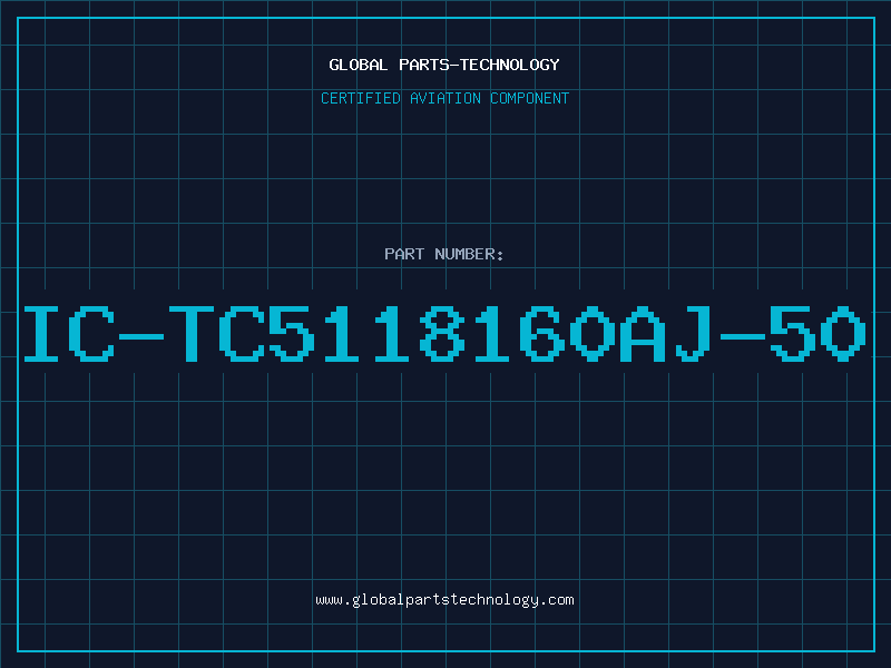 Aviation Part IC-TC5118160AJ-50