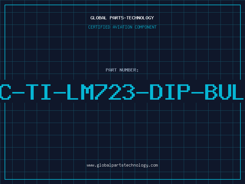 Aviation Part IC-TI-LM723-DIP-BULK
