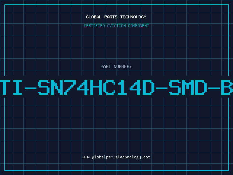 Aviation Part IC-TI-SN74HC14D-SMD-BULK
