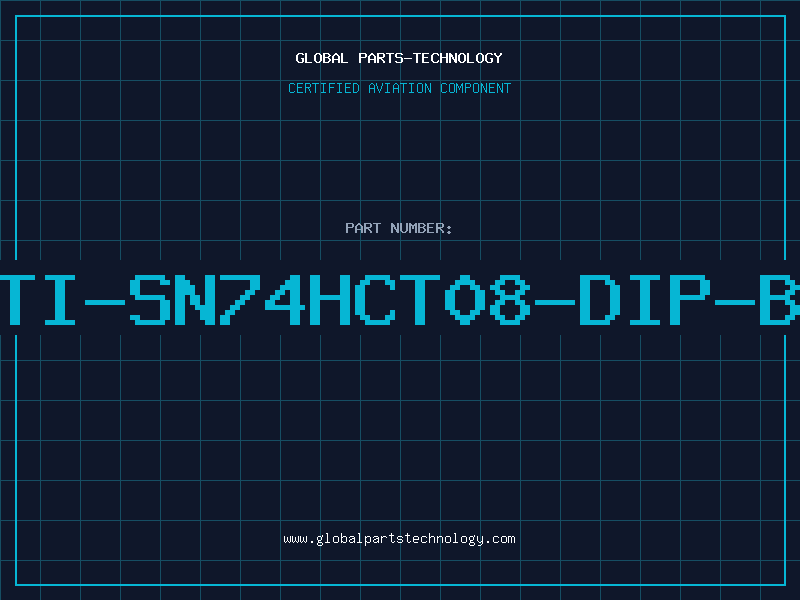 Aviation Part IC-TI-SN74HCT08-DIP-BULK