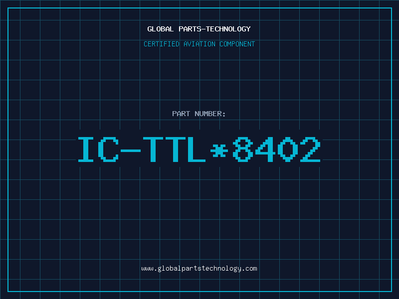 Aviation Part IC-TTL*8402