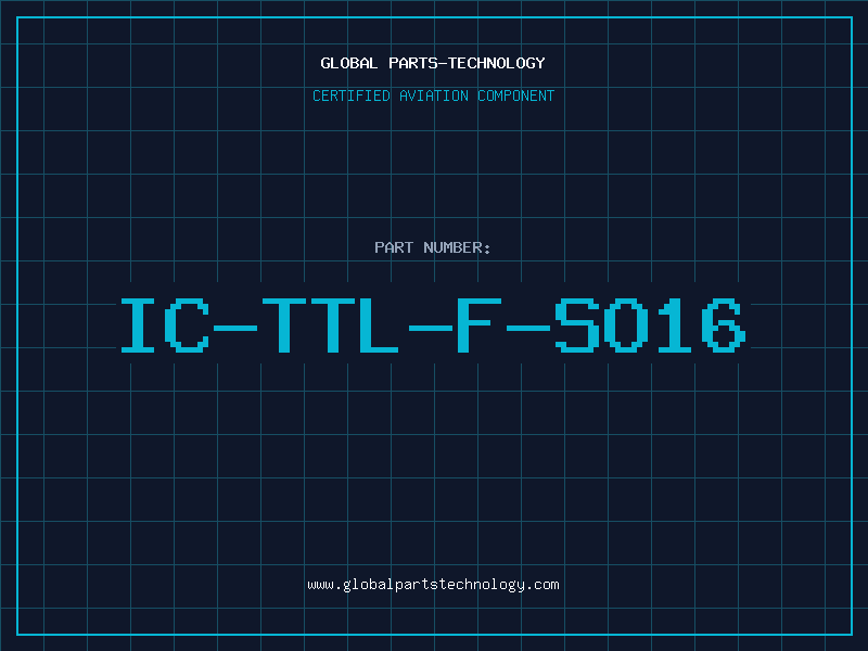 Aviation Part IC-TTL-F-SO16