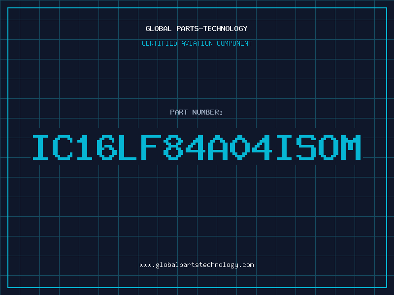 Aviation Part IC16LF84A04ISOM