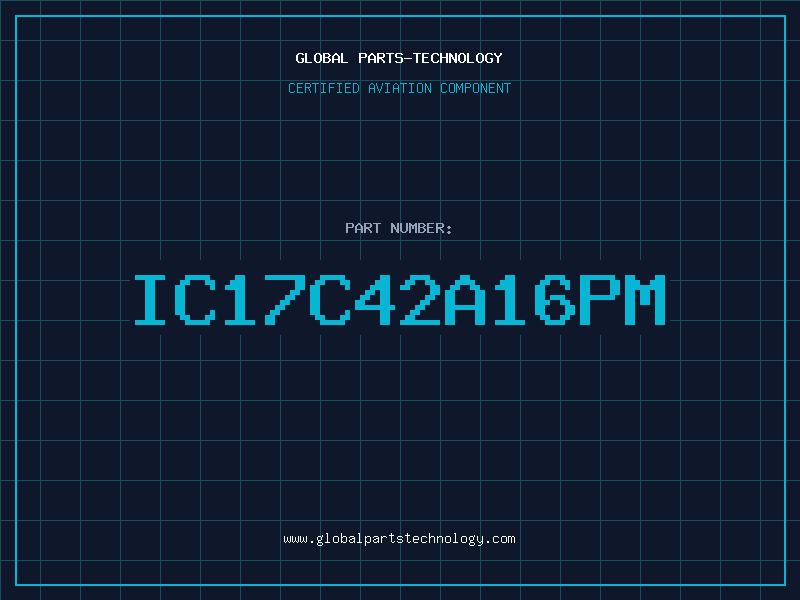 Aviation Part IC17C42A16PM
