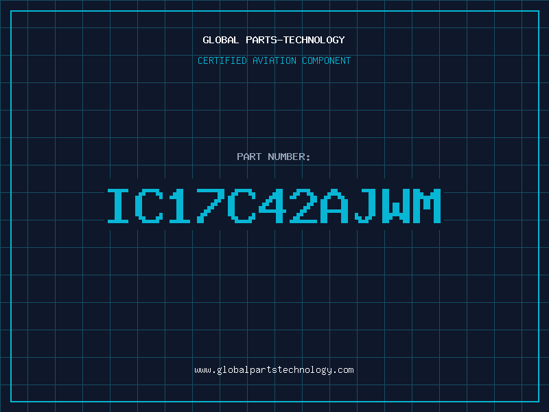 Aviation Part IC17C42AJWM