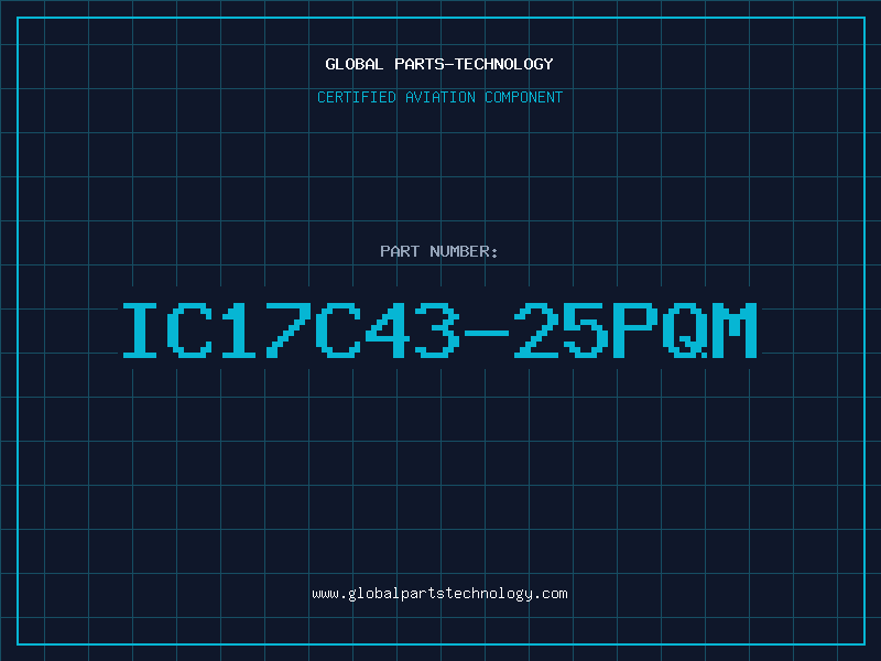 Aviation Part IC17C43-25PQM