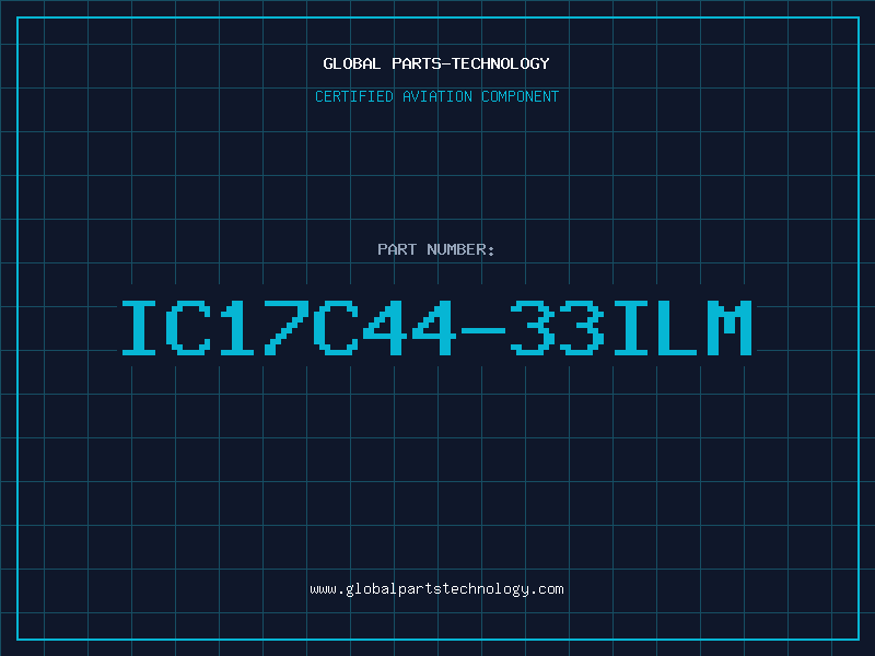 Aviation Part IC17C44-33ILM