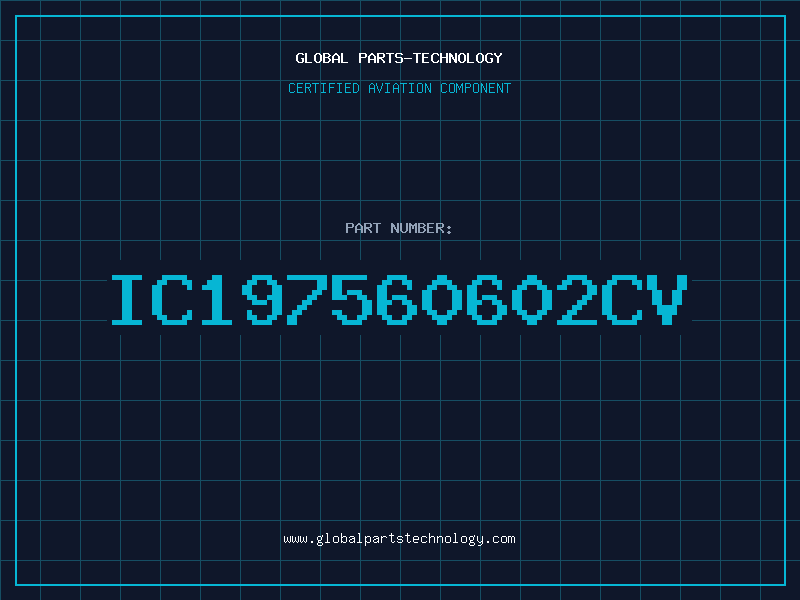 Aviation Part IC197560602CV