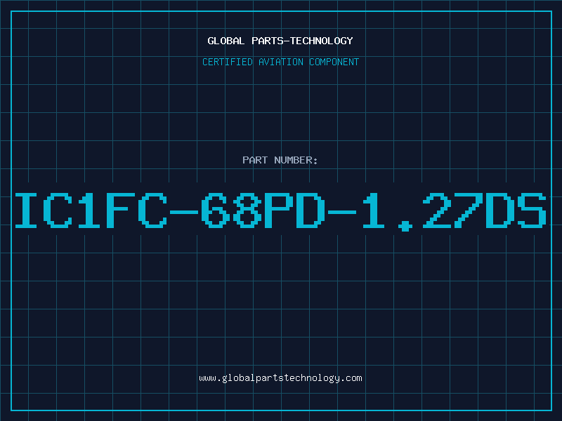 Aviation Part IC1FC-68PD-1.27DS