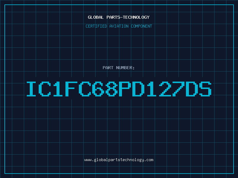 Aviation Part IC1FC68PD127DS