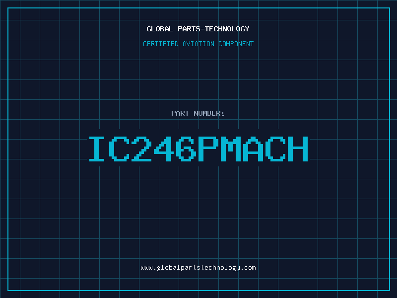 Aviation Part IC246PMACH