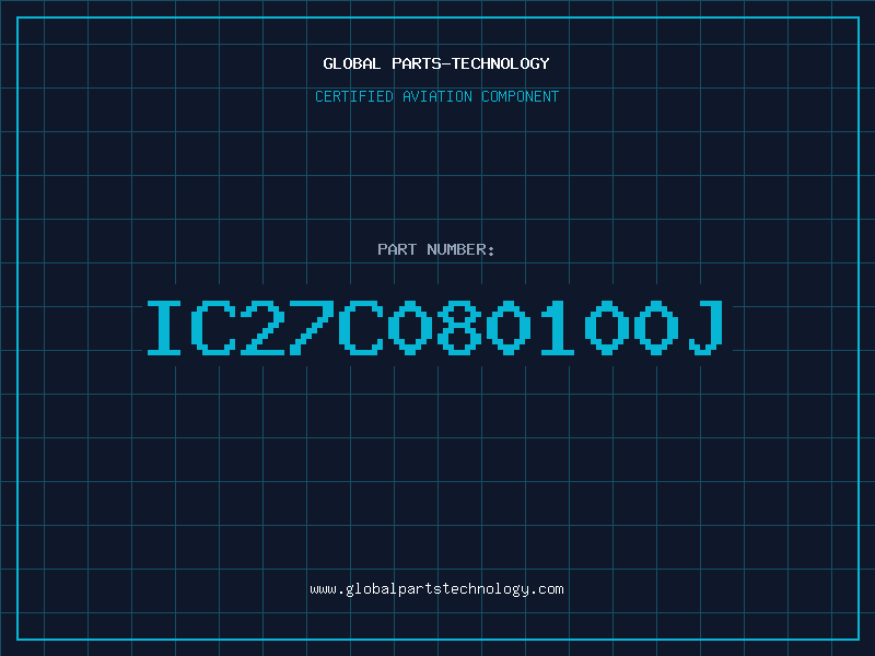 Aviation Part IC27C080100J