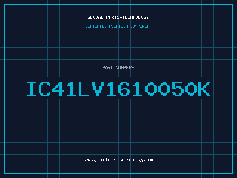 Aviation Part IC41LV1610050K
