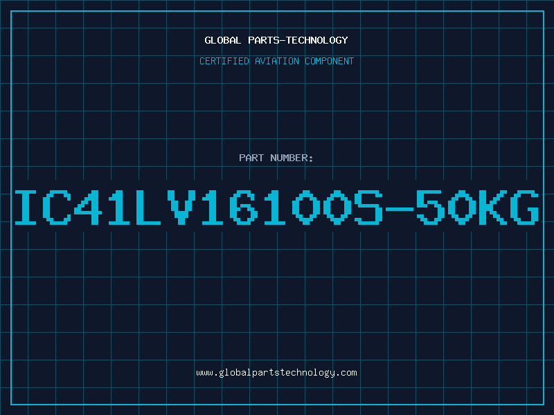 Aviation Part IC41LV16100S-50KG