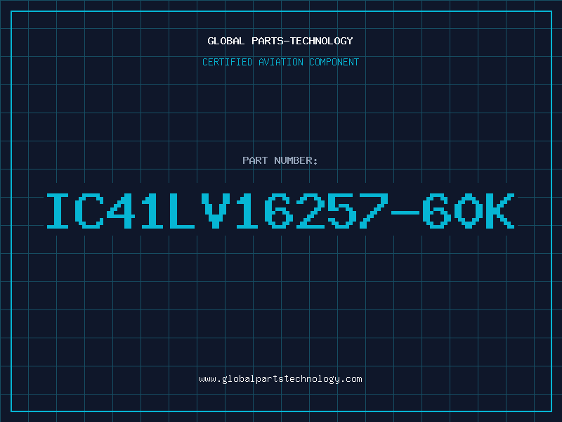 Aviation Part IC41LV16257-60K