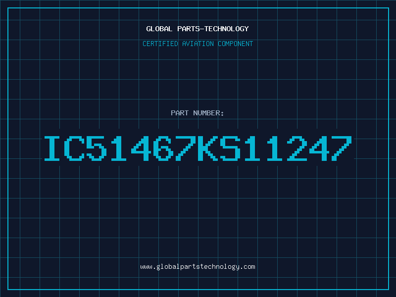 Aviation Part IC51467KS11247