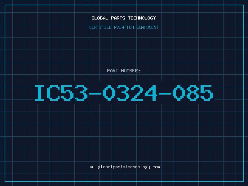 Aviation Part IC53-0324-085
