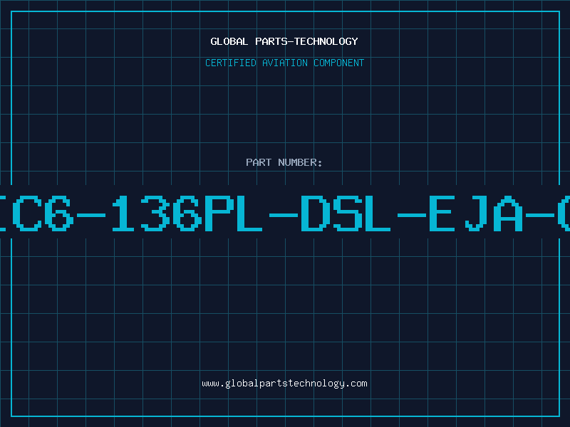 Aviation Part IC6-136PL-DSL-EJA-G