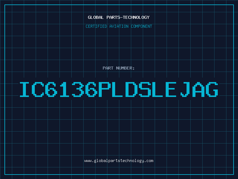 Aviation Part IC6136PLDSLEJAG