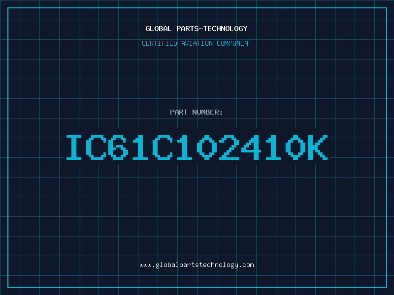 Aviation Part IC61C102410K