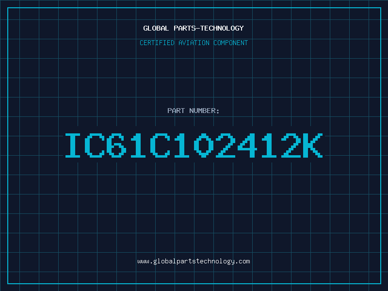 Aviation Part IC61C102412K