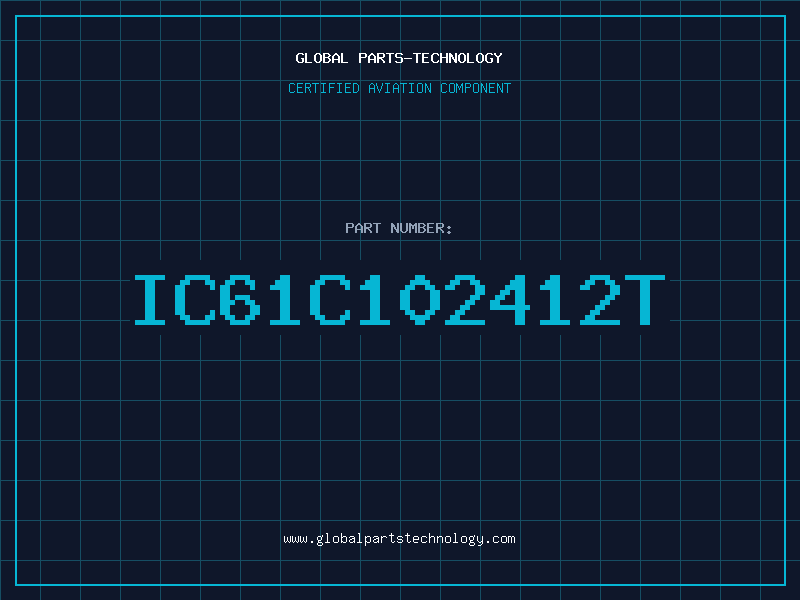 Aviation Part IC61C102412T